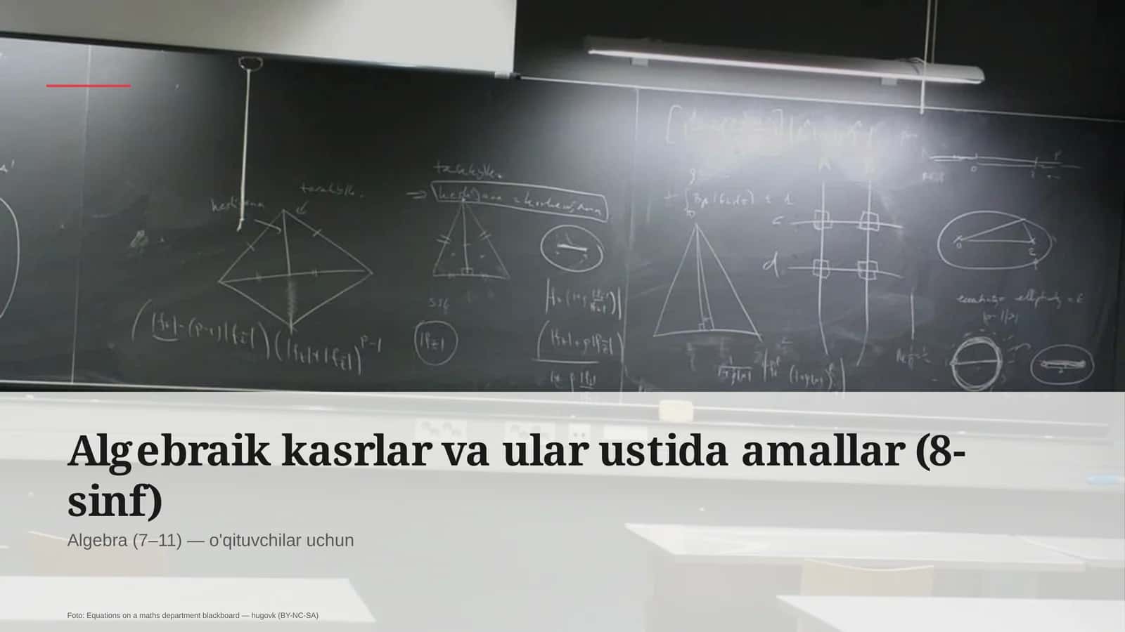 Algebraik kasrlar va ular ustida amallar (8-sinf)