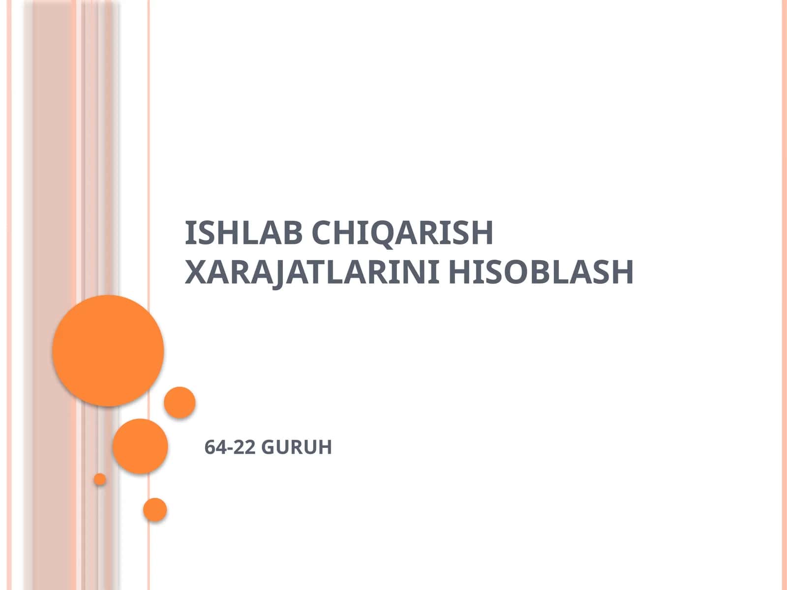 ISHLAB CHIQARISH XARAJATLARINI HISOBLASH