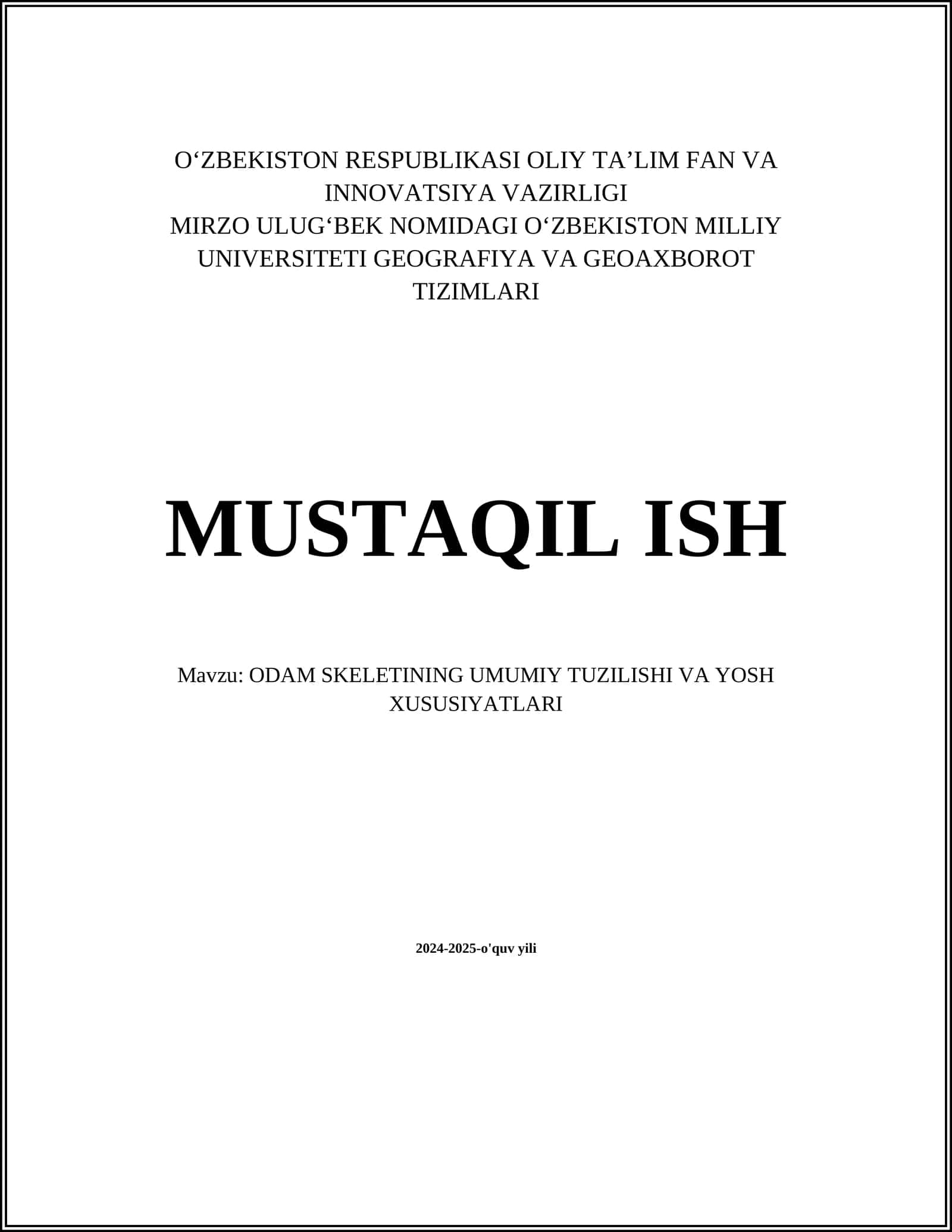 ODAM SKELETINING UMUMIY TUZILISHI VA YOSH XUSUSIYATLARI