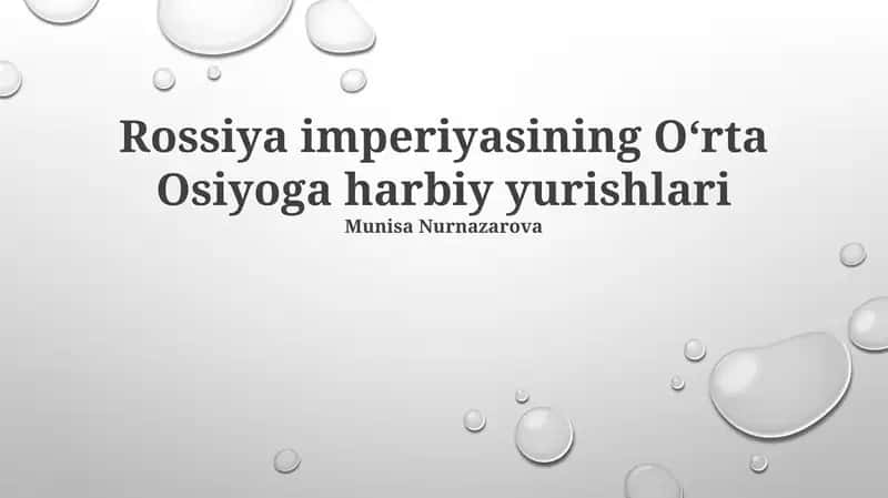 Rossiya imperiyasining Oʻrta Osiyoga harbiy yurishlari