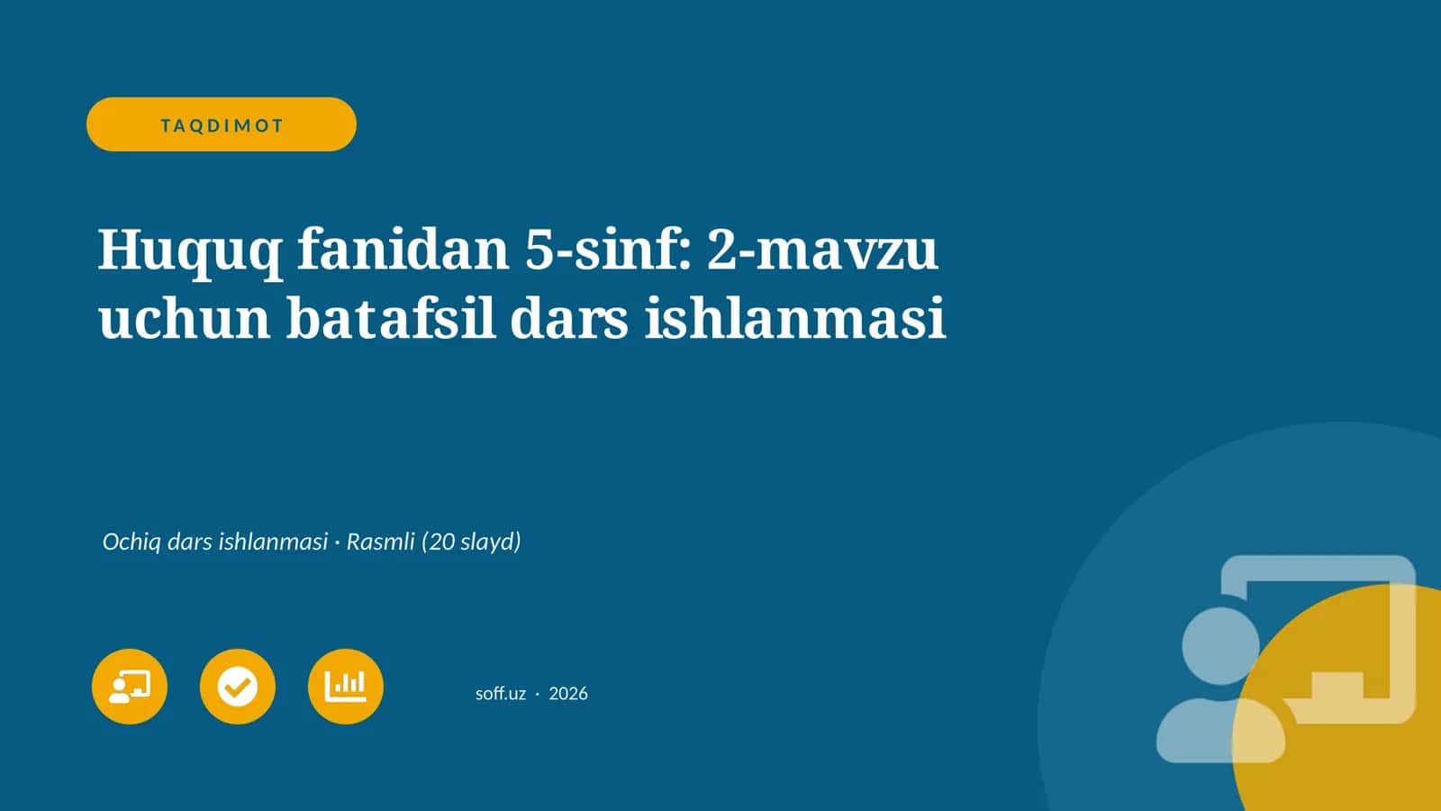 Huquq fanidan 5-sinf: 2-mavzu uchun batafsil dars ishlanmasi