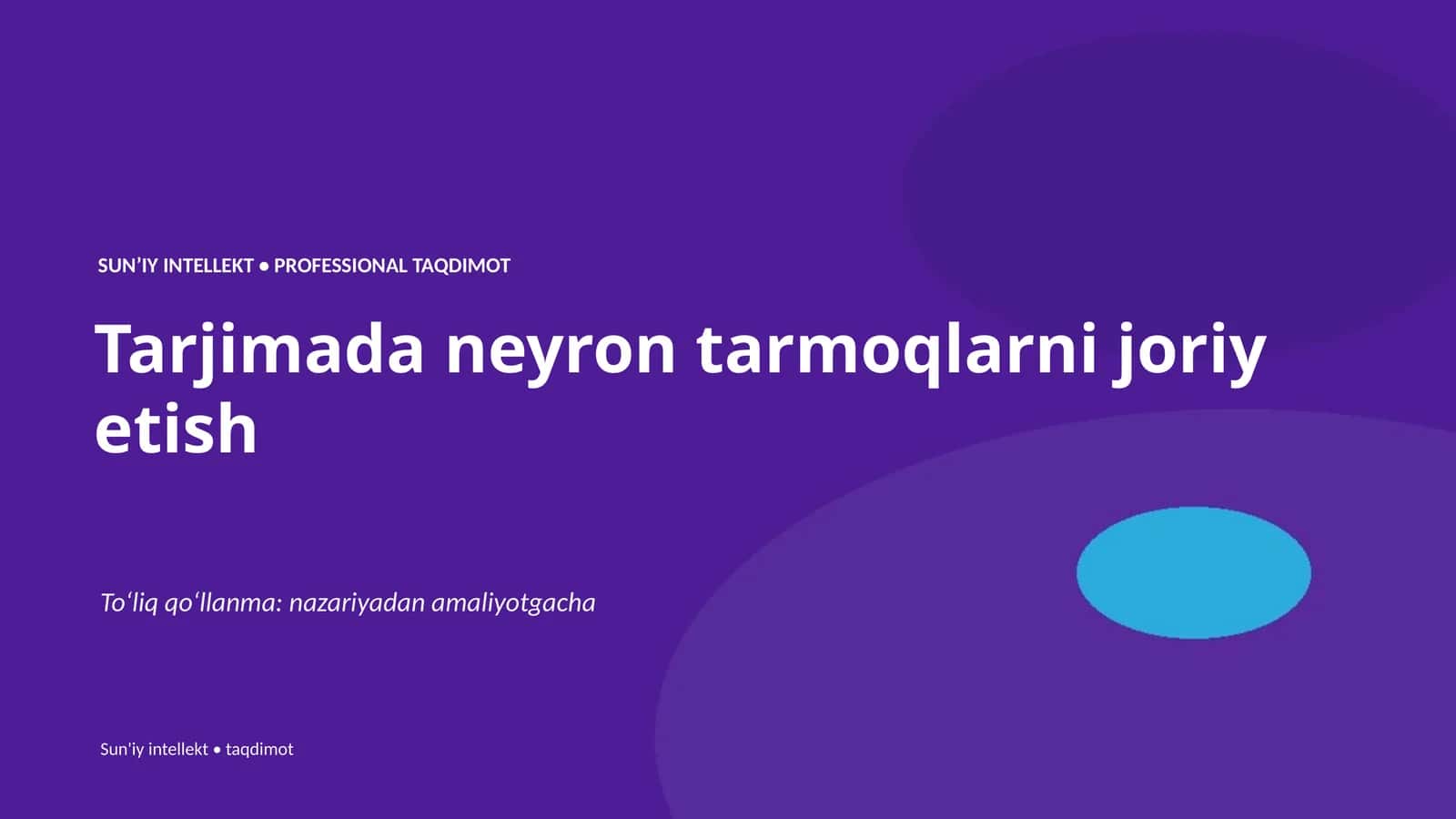 SUNʼIY INTELLEKT • PROFESSIONAL TAQDIMOT