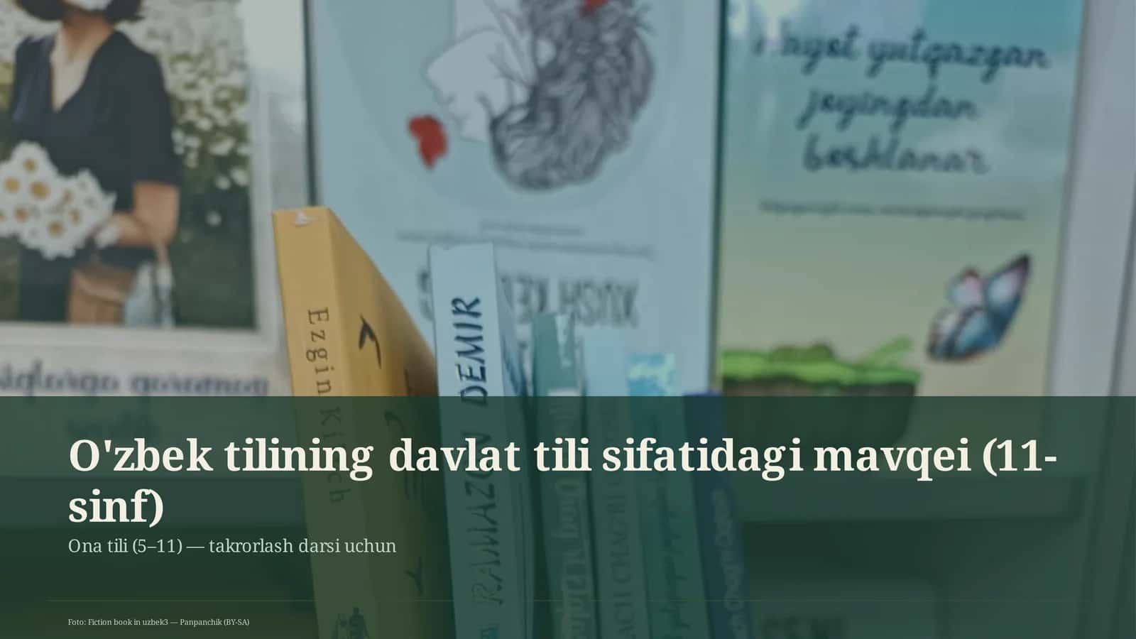 O'zbek tilining davlat tili sifatidagi mavqei (11-sinf)
