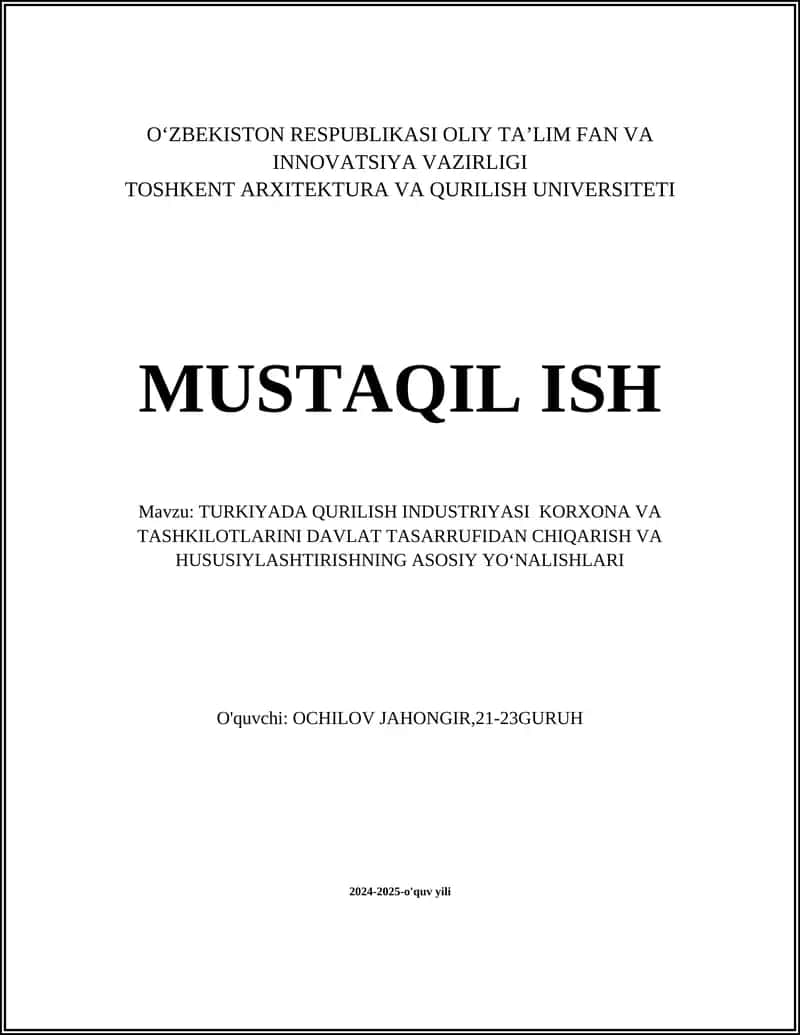 TURKIYADA QURILISH INDUSTRIYASI KORXONA VA TASHKILOTLARINI DAVLAT TASARRUFIDAN CHIQARISH VA HUSUSIYLASHTIRISHNING ASOSIY YOʻNALISHLARI