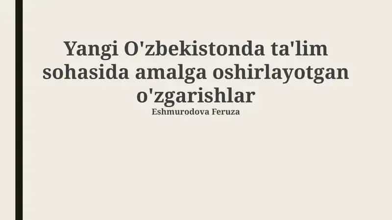 Maktabgacha ta'limdan oliy ta'limgacha: Islohotlar qamrovi
