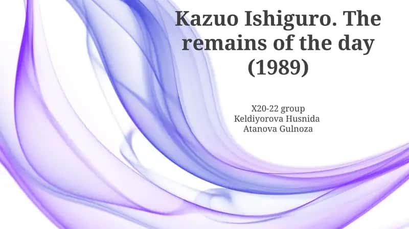 Kazuo Ishiguro. The remains of the day