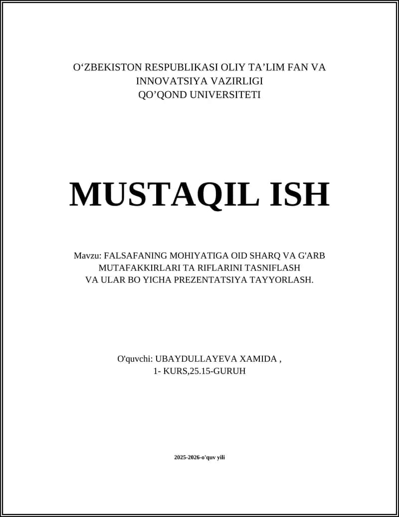 FALSAFANING MOHIYATIGA OID SHARQ VA G'ARB MUTAFAKKIRLARI TA RIFLARINI TASNIFLASH VA ULAR BO YICHA PREZENTATSIYA TAYYORLASH