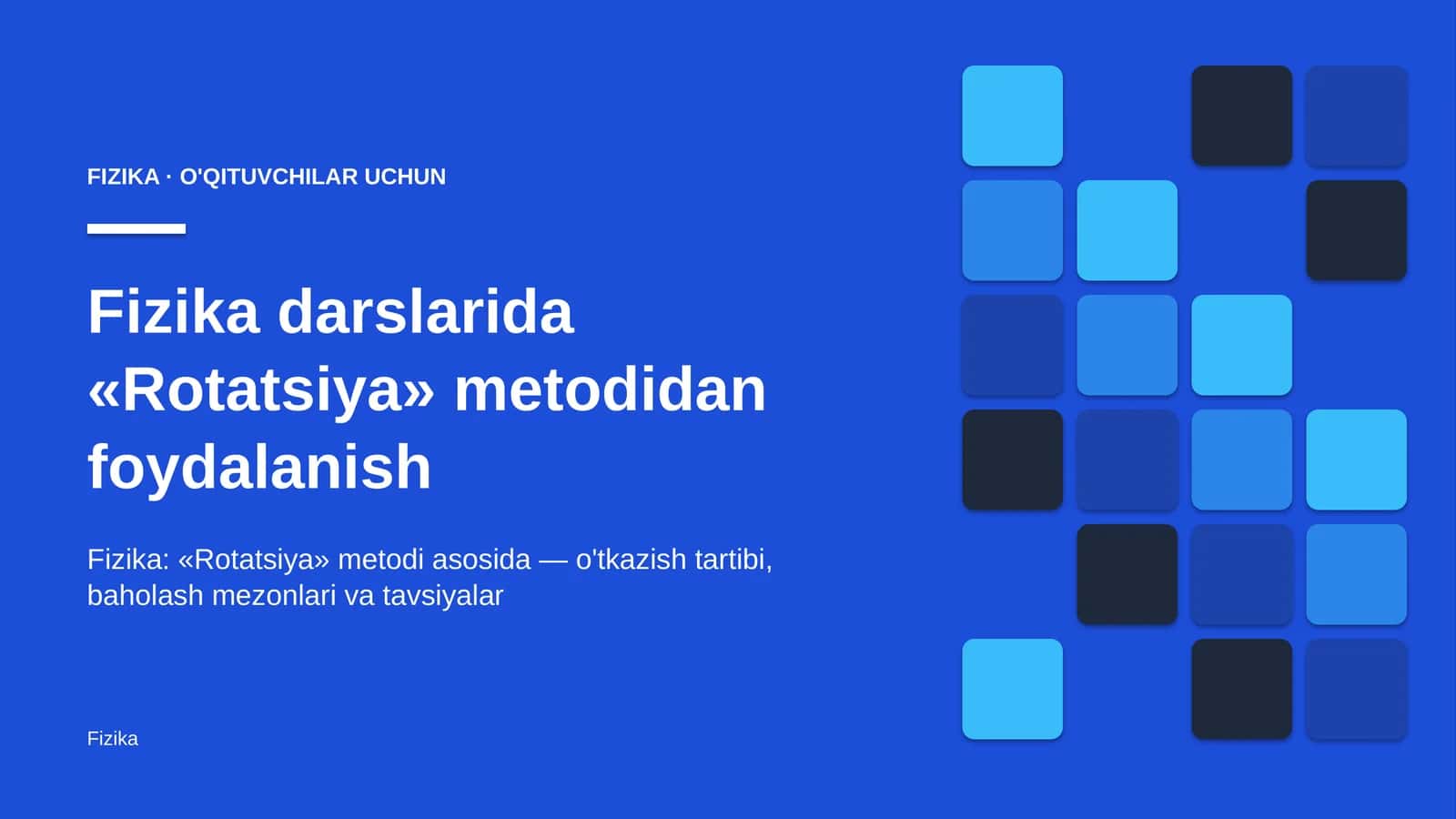 fizika darslarida rotatsiya metodidan foydalanish 7474