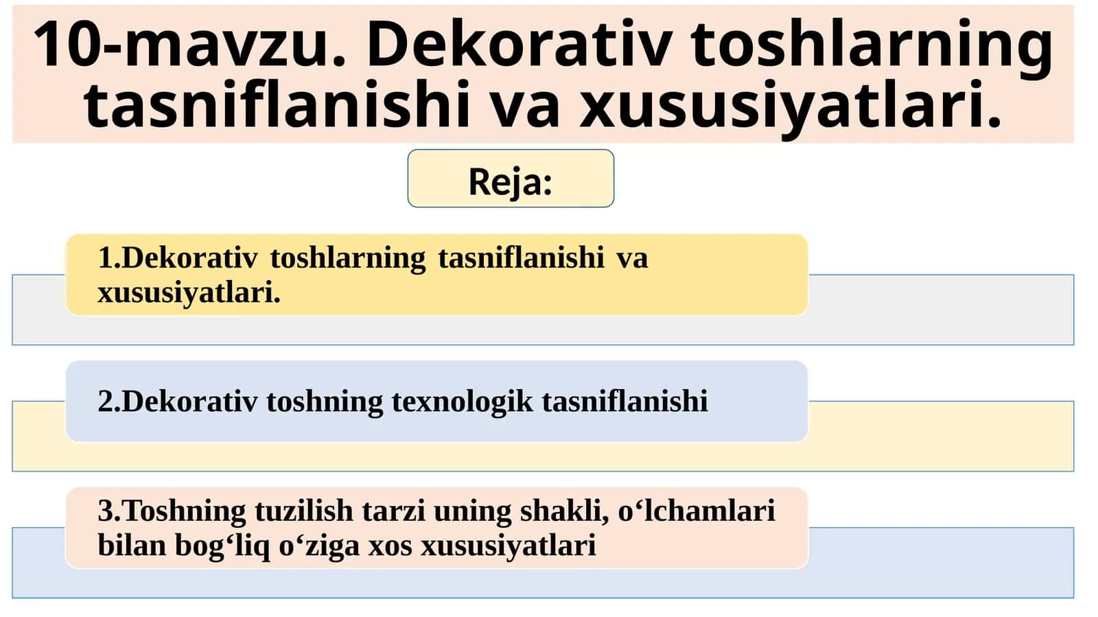 Dekorativ toshlarning tasniflanishi va xususiyatlari