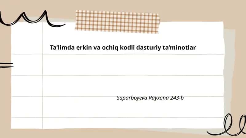 Erkin va ochiq kodli dasturiy ta’minotlar