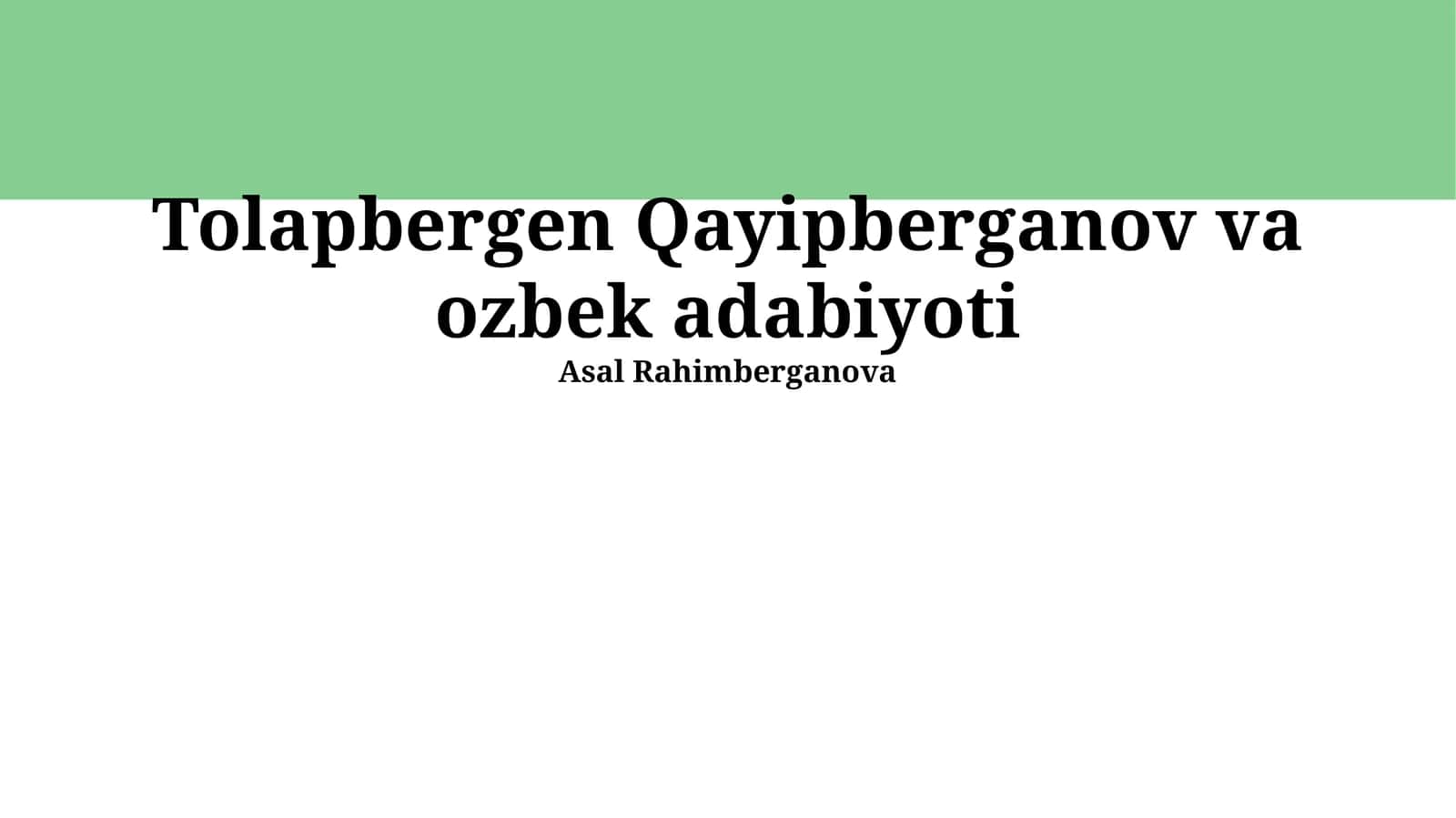 Tolapbergen Qayipberganov va ozbek adabiyoti
