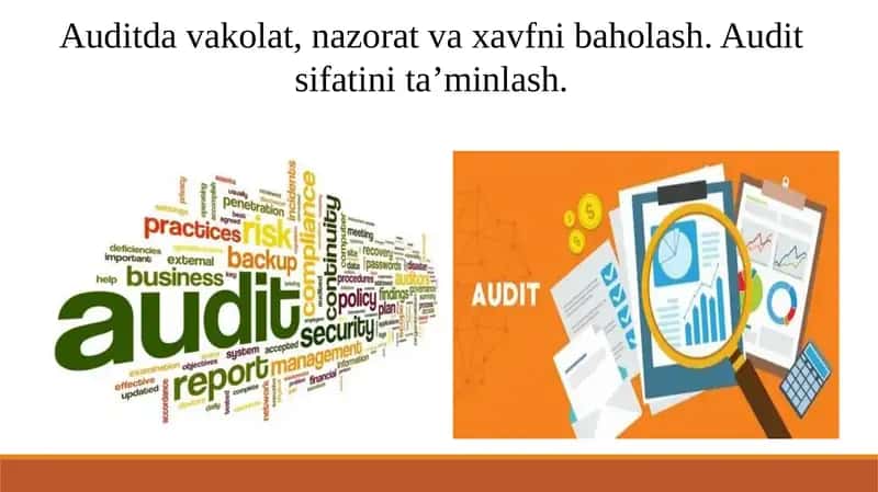 Auditdavakolat,nazoratvaxavfnibaholash. Auditsifatinita’minlash.