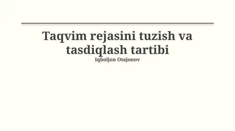 Taqvim rejasini tuzish va tasdiqlash tartibi