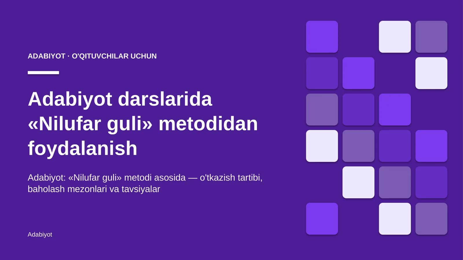 adabiyot darslarida nilufar guli metodidan foydalanish 9705