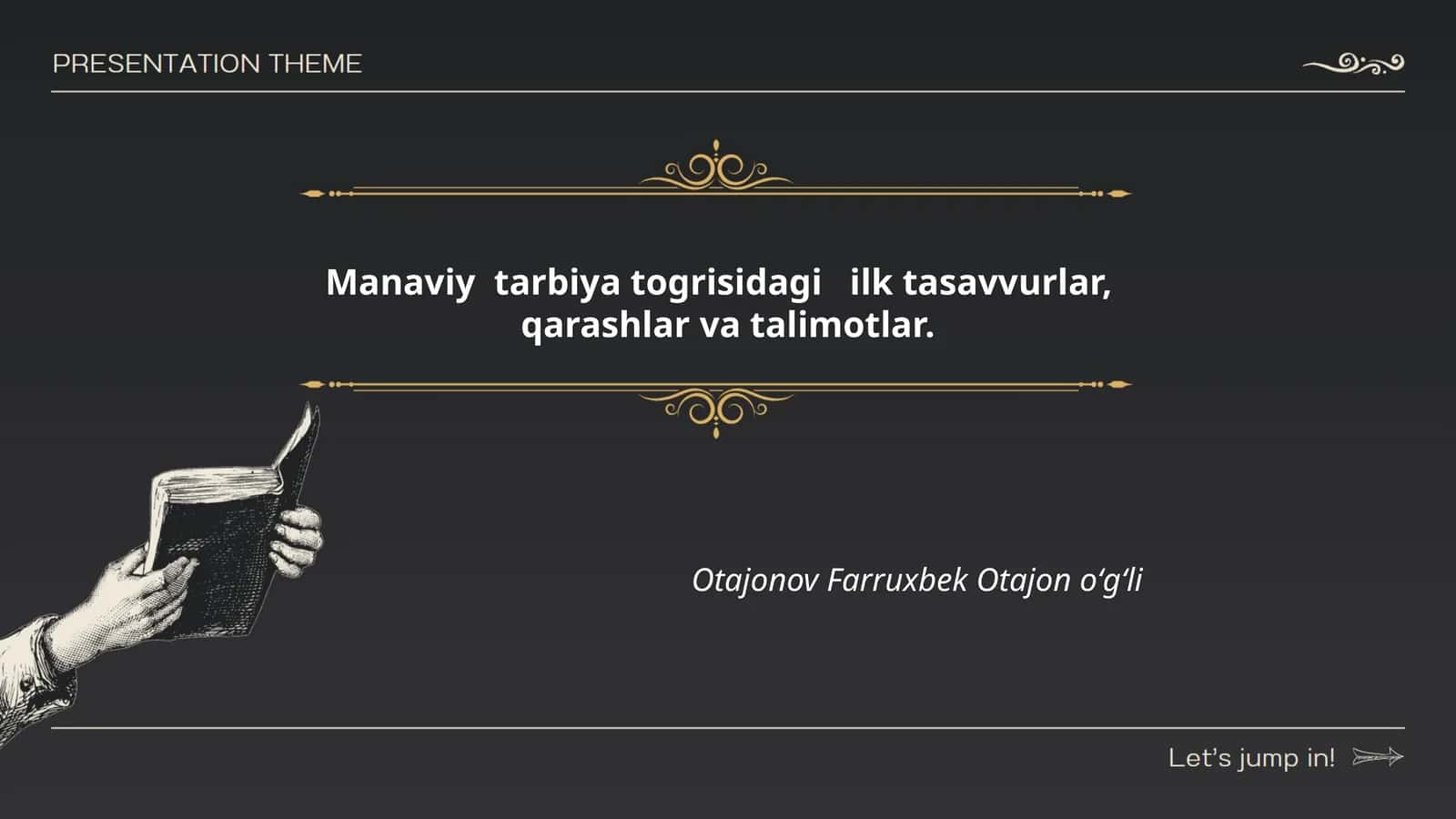 Manaviy tarbiya togrisidagi ilk tasavvurlar, qarashlar va talimotlar