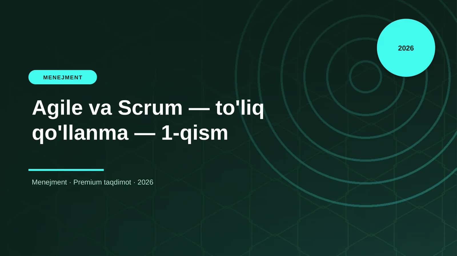 Agile va Scrum — to'liq qo'llanma — 1-qism