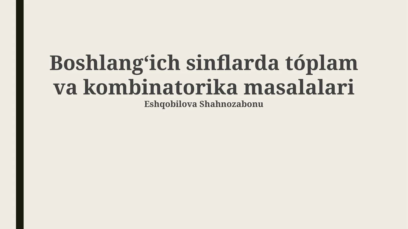 Boshlangʻich sinflarda tóplam va kombinatorika masalalari