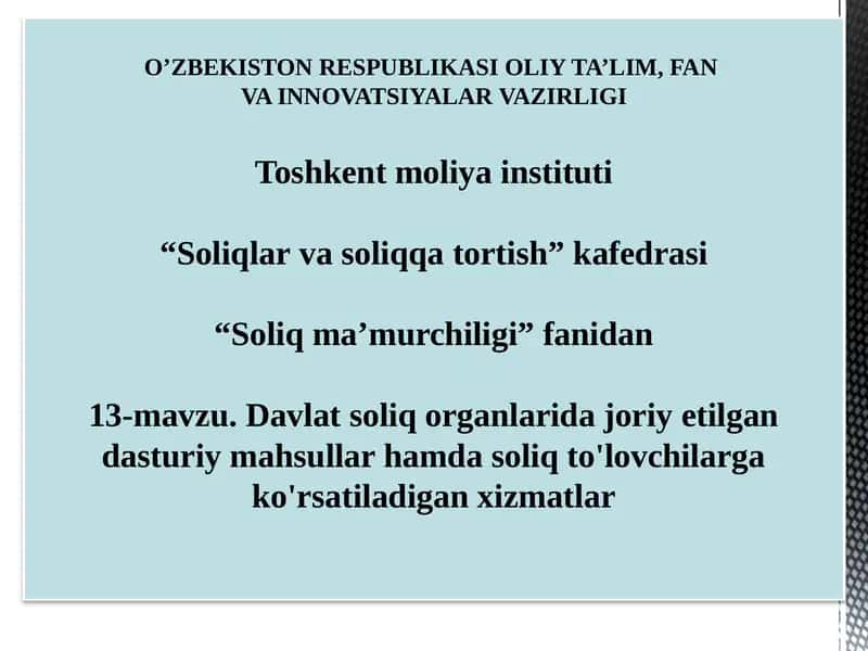 Davlatsoliq organlari dojoriy etilgan dasturiy mahsullar