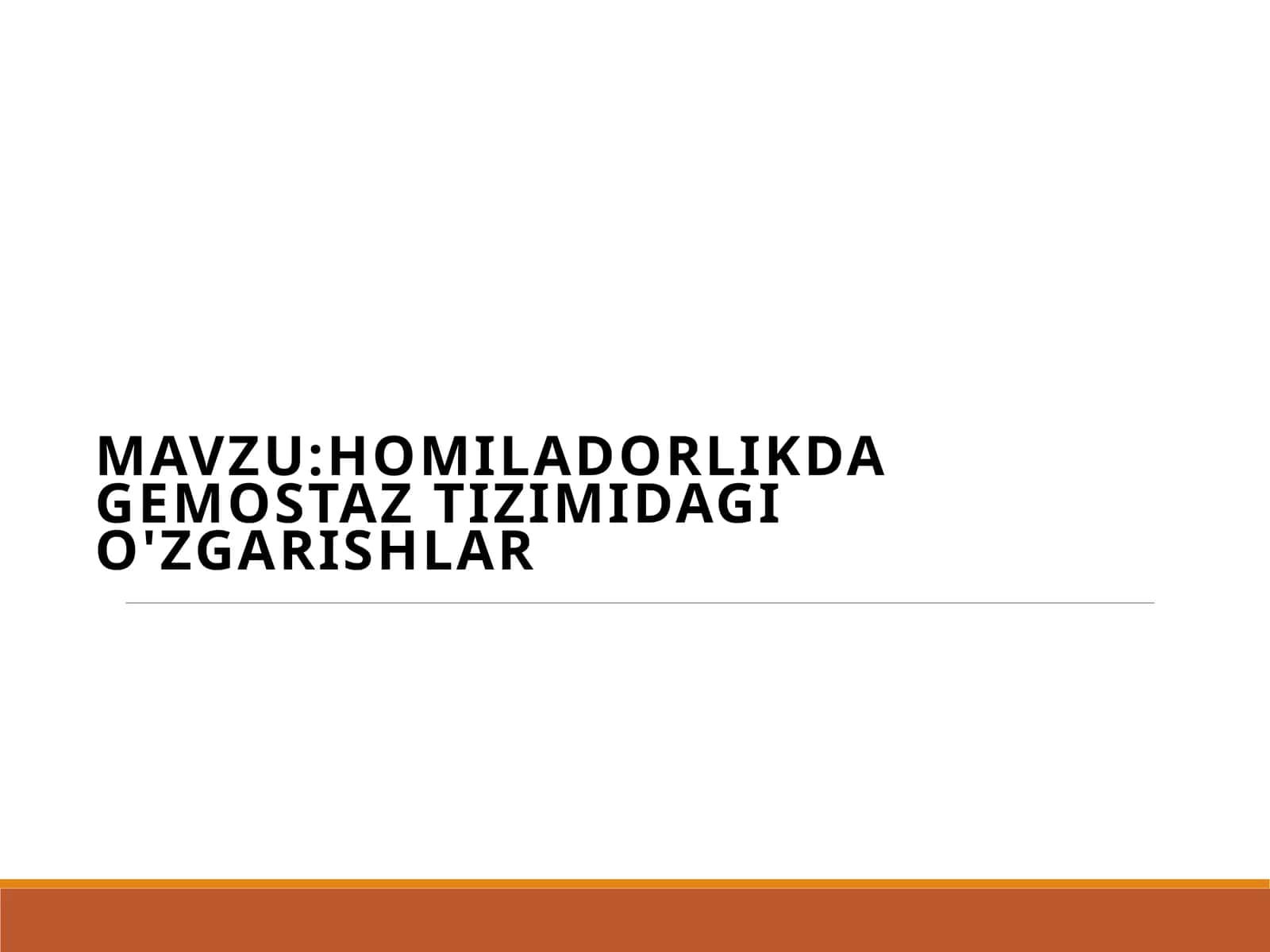 Homiladorlikda Gemostaz Tizimidagi O'zgarishlar