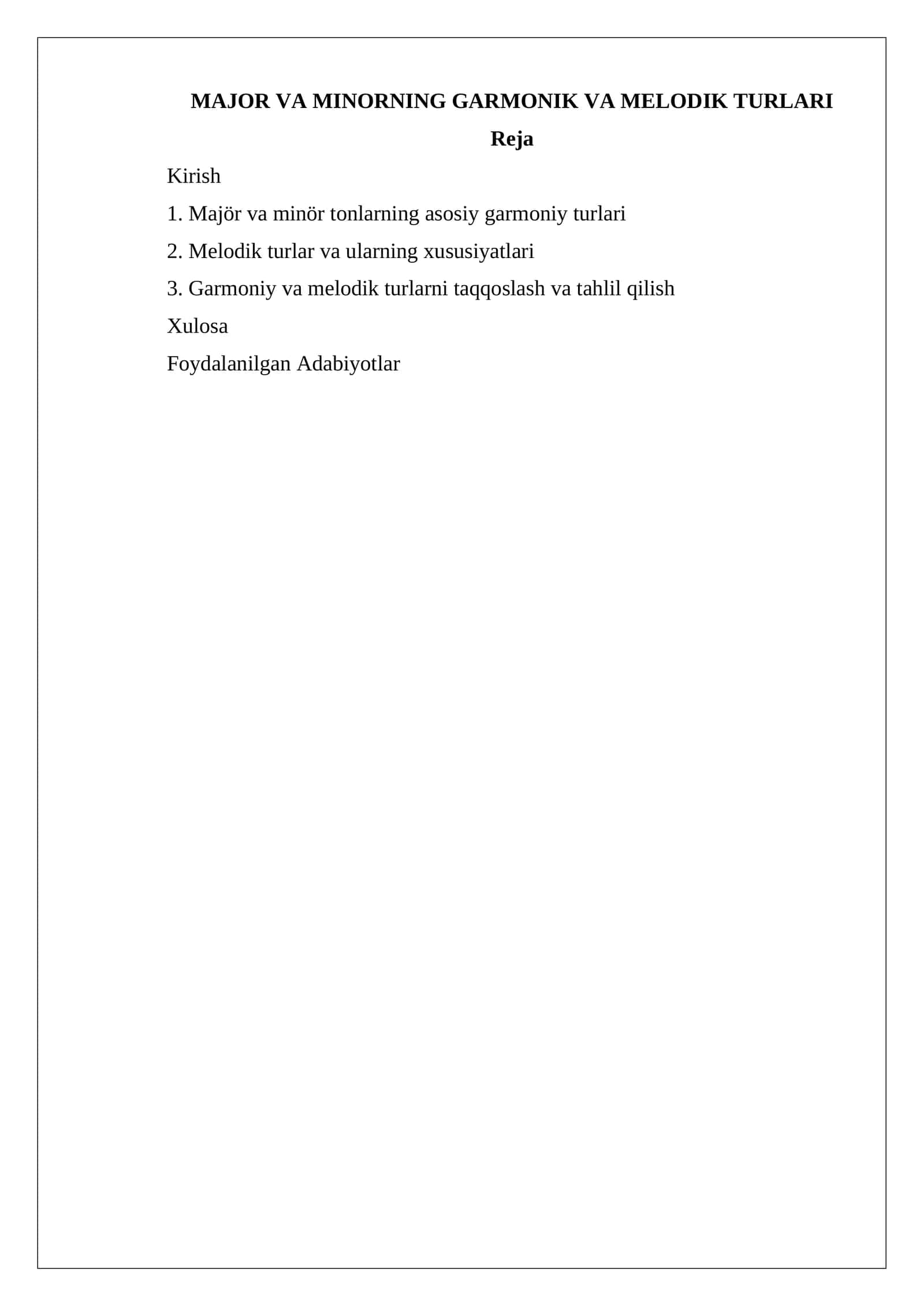 MAJOR VA MINORNING GARMONIK VA MELODIK TURLARI