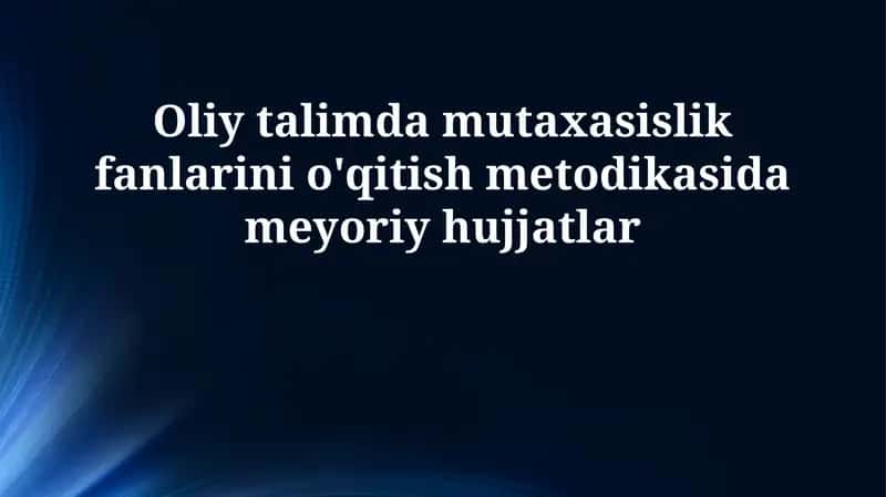 Normativ hujjatlarning roli va turlari