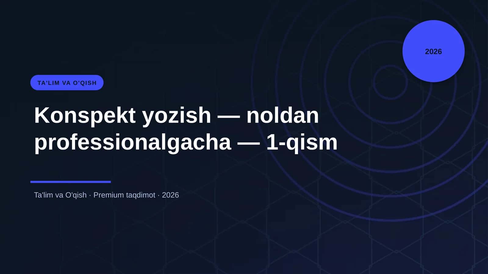 Konspekt yozish — noldan professionalgacha — 1-qism