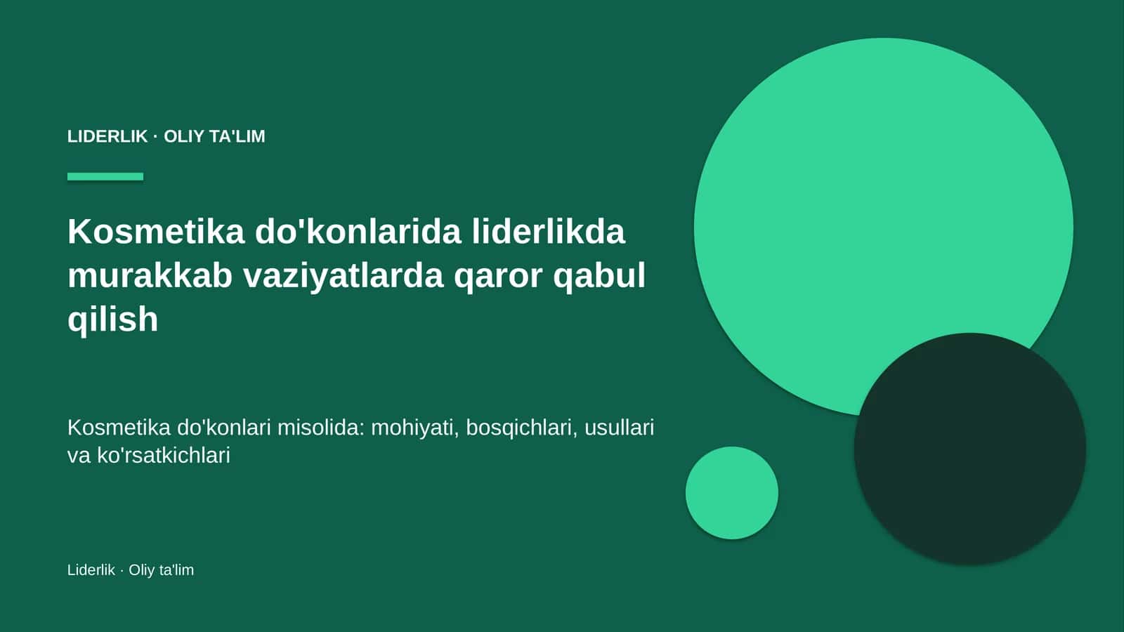 Kosmetika do'konlarida liderlikda murakkab vaziyatlarda qaror qabul qilish