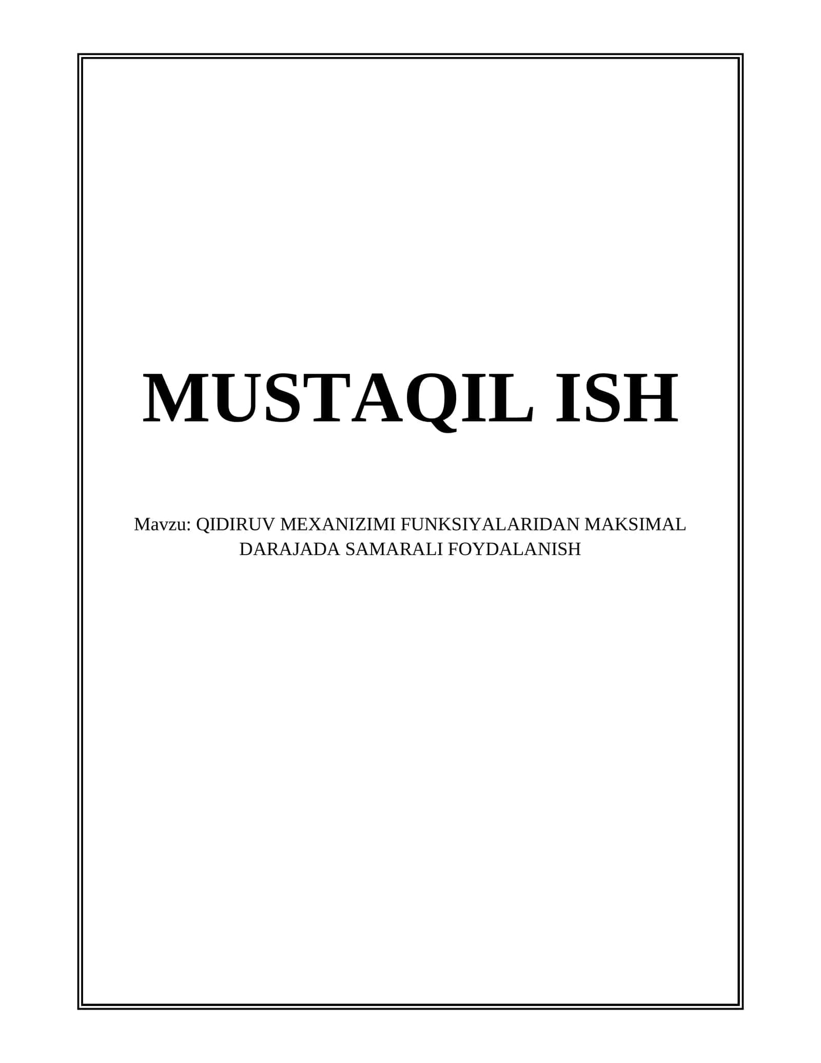QIDIRUV MEXANIZIMI FUNKSIYALARIDAN MAKSIMAL DARAJADA SAMARALI FOYDALANISH