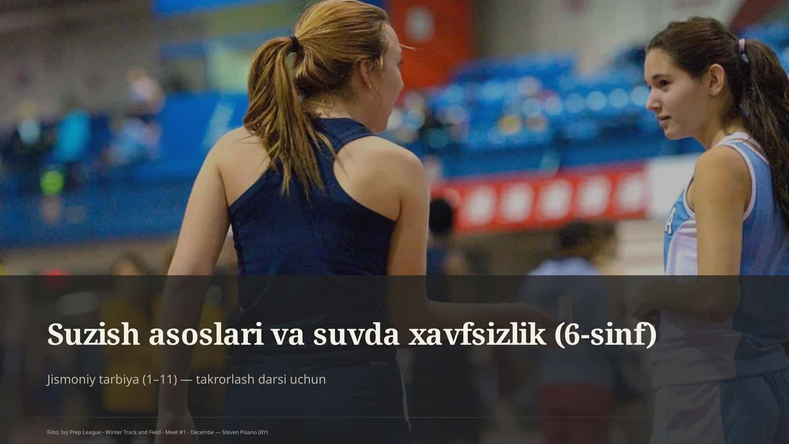 Suzish asoslari va suvda xavfsizlik (6-sinf)