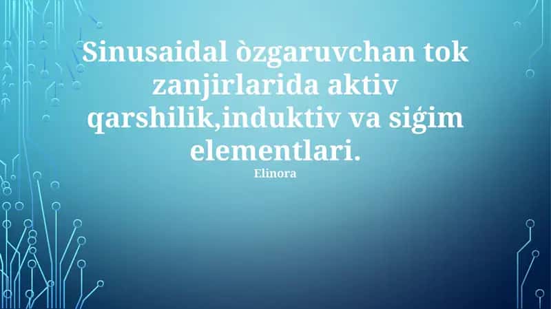 Sinusaidal òzgaruvchan tok zanjirlar