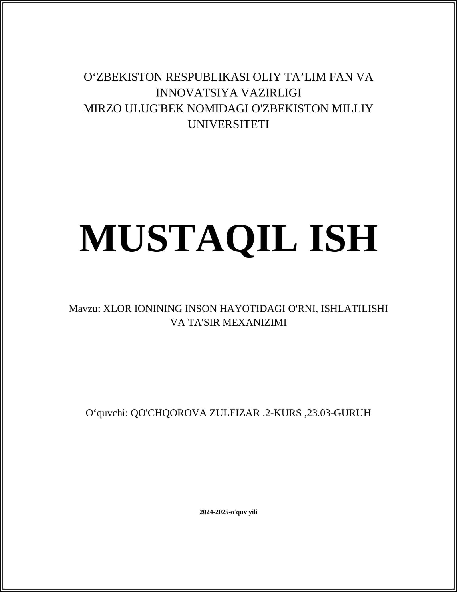 XLOR IONINING INSON HAYOTIDAGI O'RNI, ISHLATILISHI VA TA'SIR MEXANIZIMI