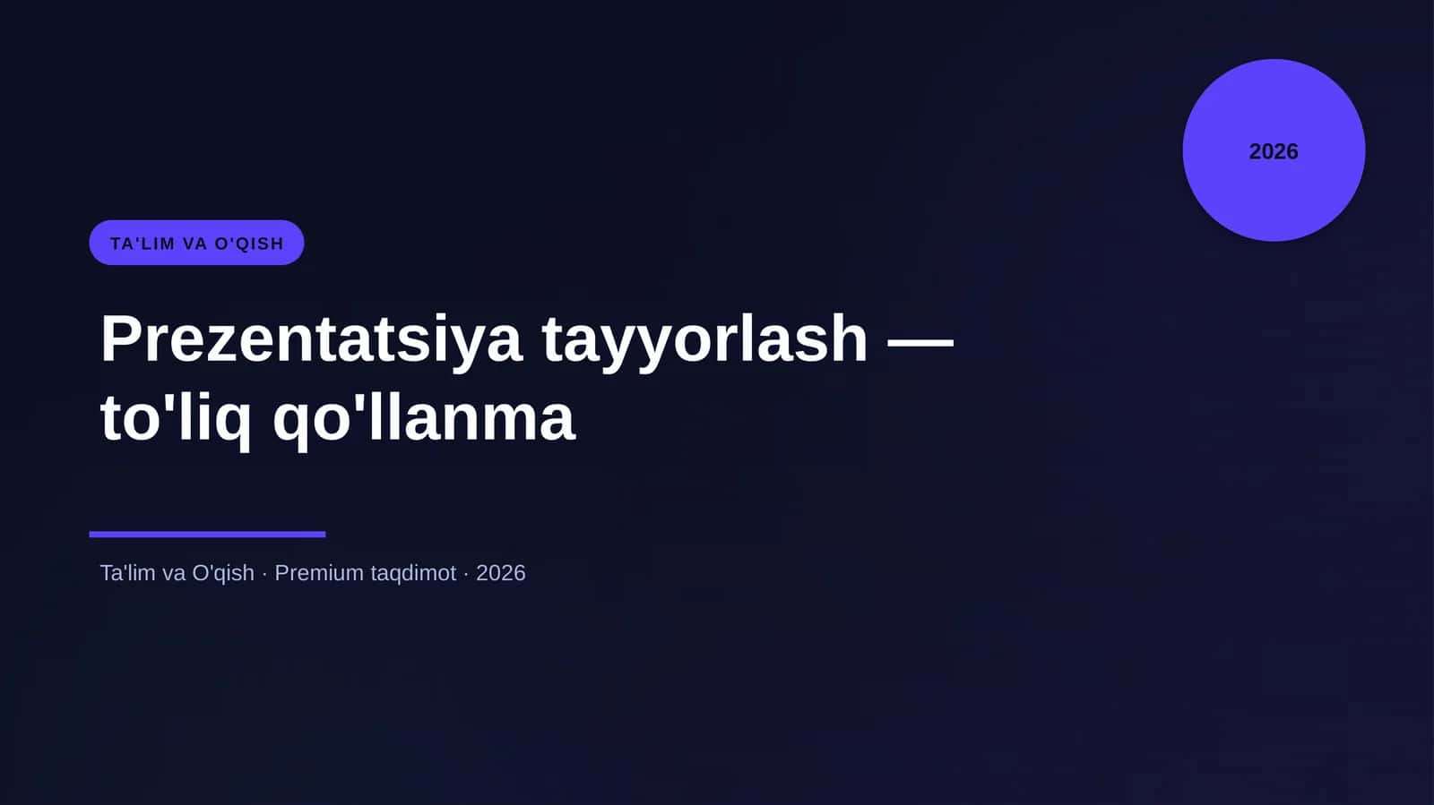 Prezentatsiya tayyorlash — to'liq qo'llanma