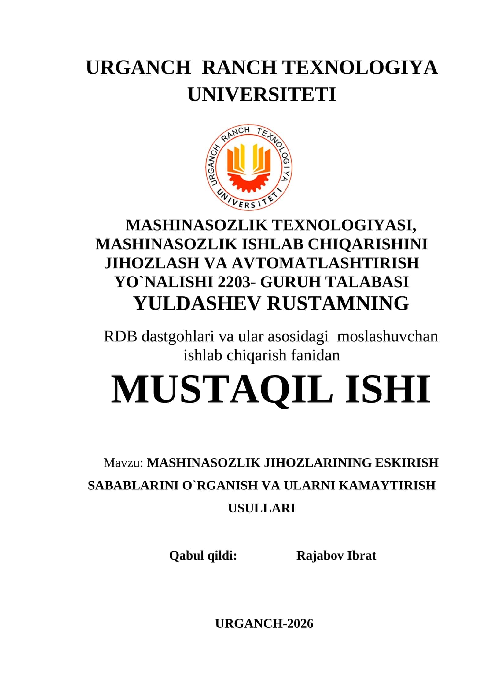 MASHINASOZLIK JIHOZLARINING ESKIRISH SABABLARINI O`RGANISH VA ULARNI KAMAYTIRISH USULLARI