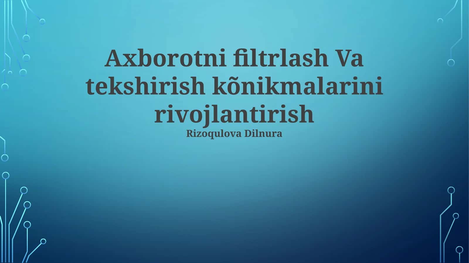 Axborotni filtrlash Va tekshirish kõnikmalarini rivojlantirish