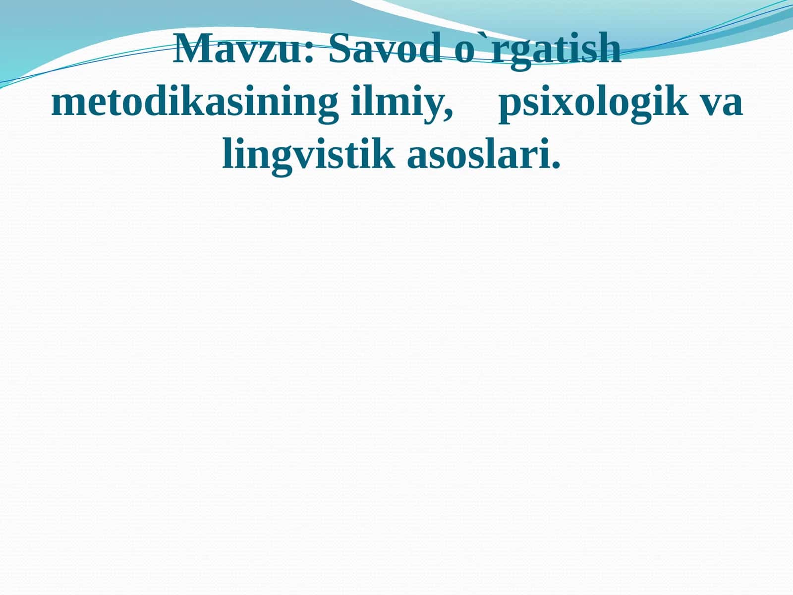 Savodo`rgatish metodikasi