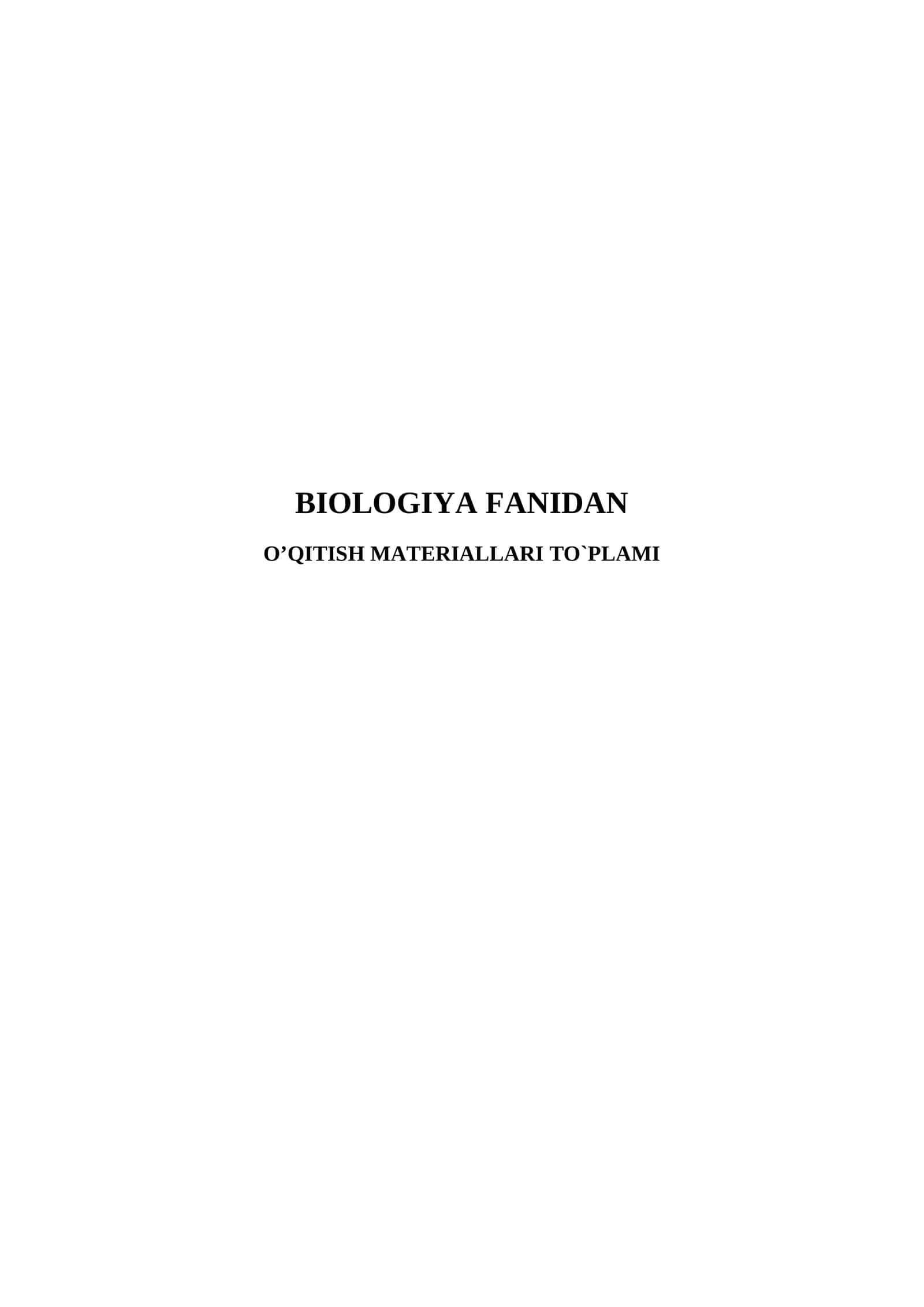 BIOLOGIYA FANIDAN O’QITISH MATERIALLARI TO`PLAMI