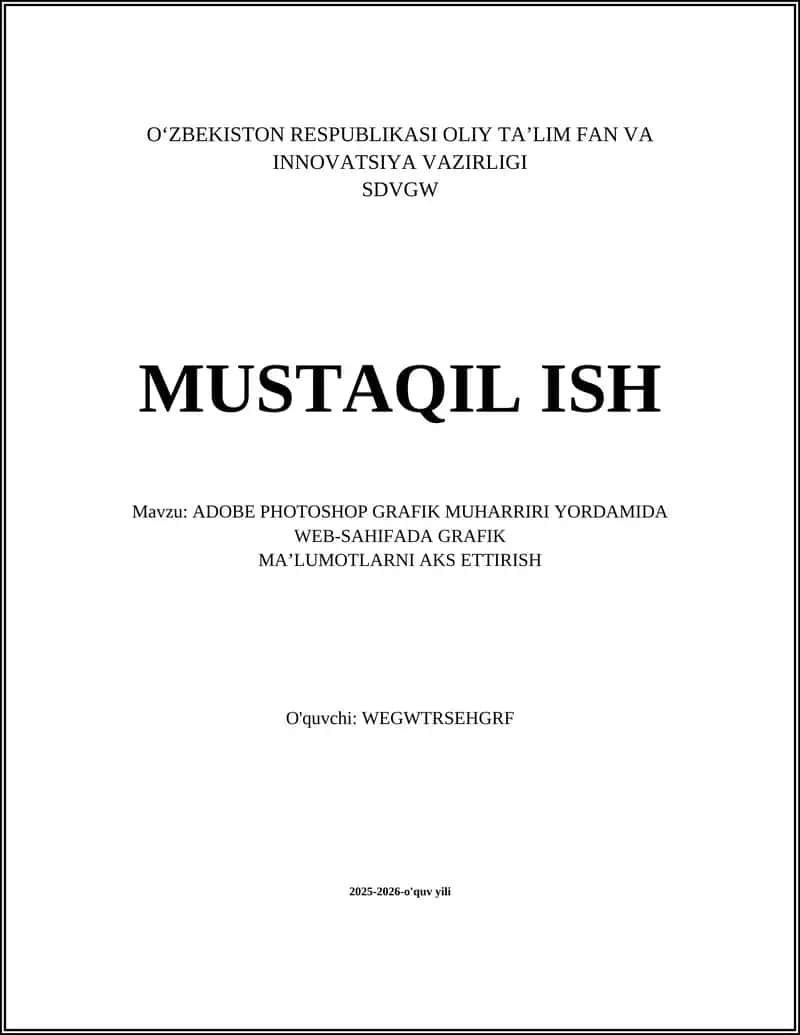 ADOBE PHOTOSHOP GRAFIK MUHARRIRI YORDAMIDA WEB-SAHIFADA GRAFIK MA’LUMOTLARNI AKS ETTIRISH