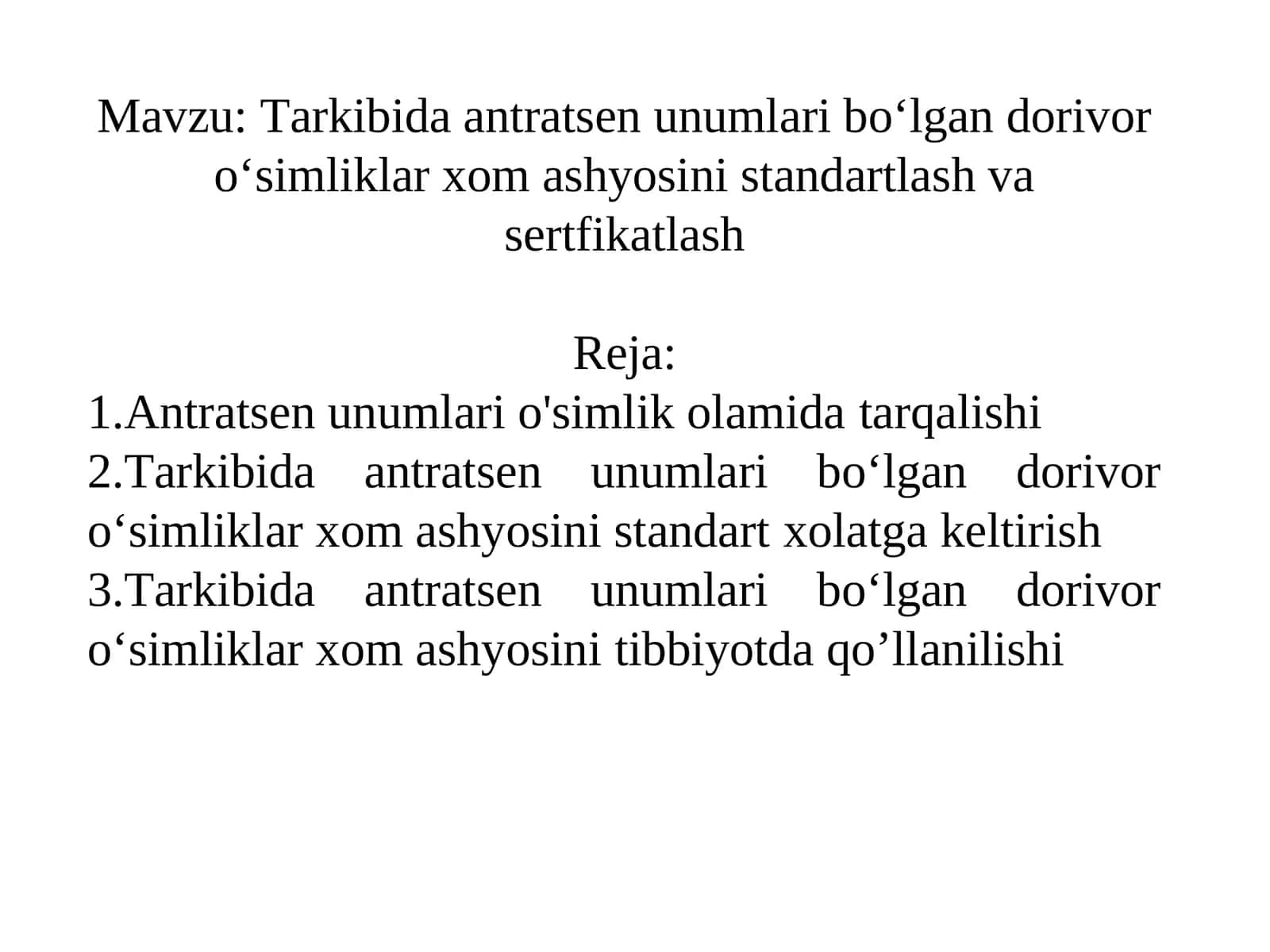 Tarkibida antratsen unumlari bo‘lgan dorivor o‘simliklar xom ashyosini standartlash va sertfikatlash