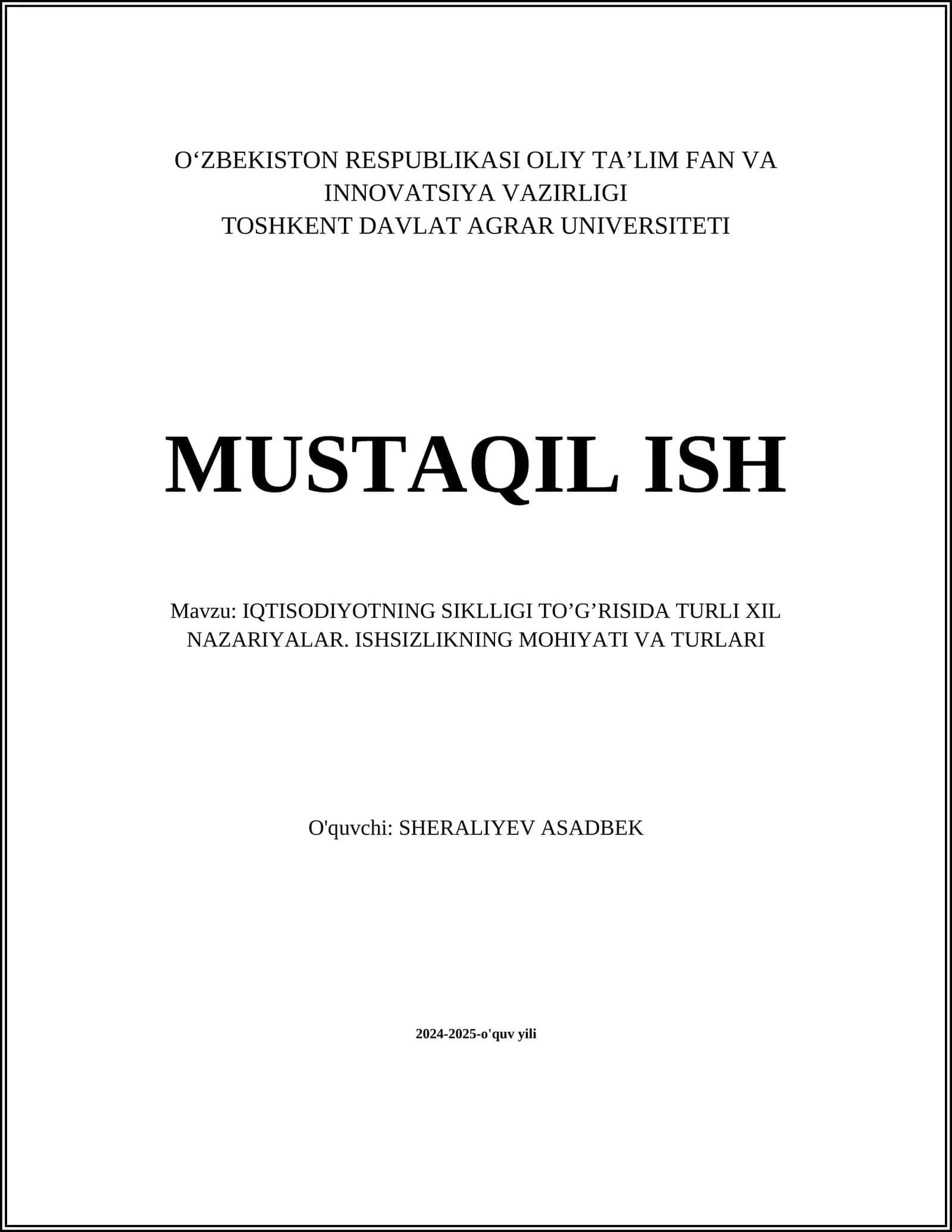 IQTISODIYOTNING SIKLLIGI TO’G’RISIDA TURLI XIL NAZARIYALAR. ISHSIZLIKNING MOHIYATI VA TURLARI