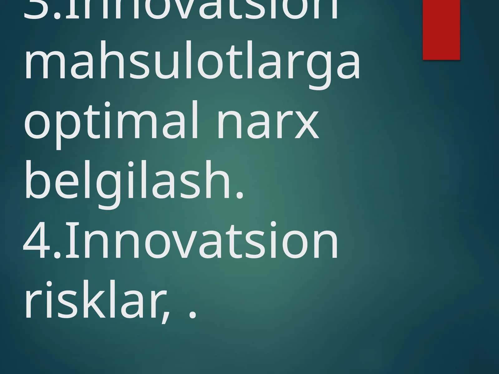 INNOVATSION MAHSULOTLARGA NARXNI SHAKLLANISHI