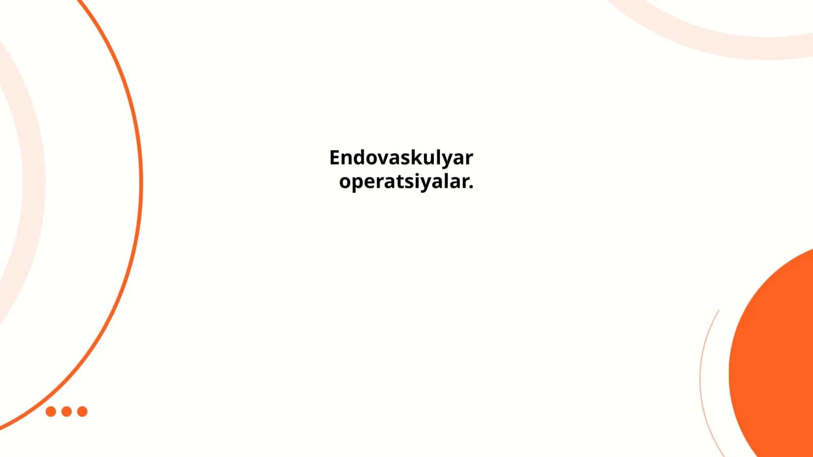 Endovaskulyar operatsiyalar