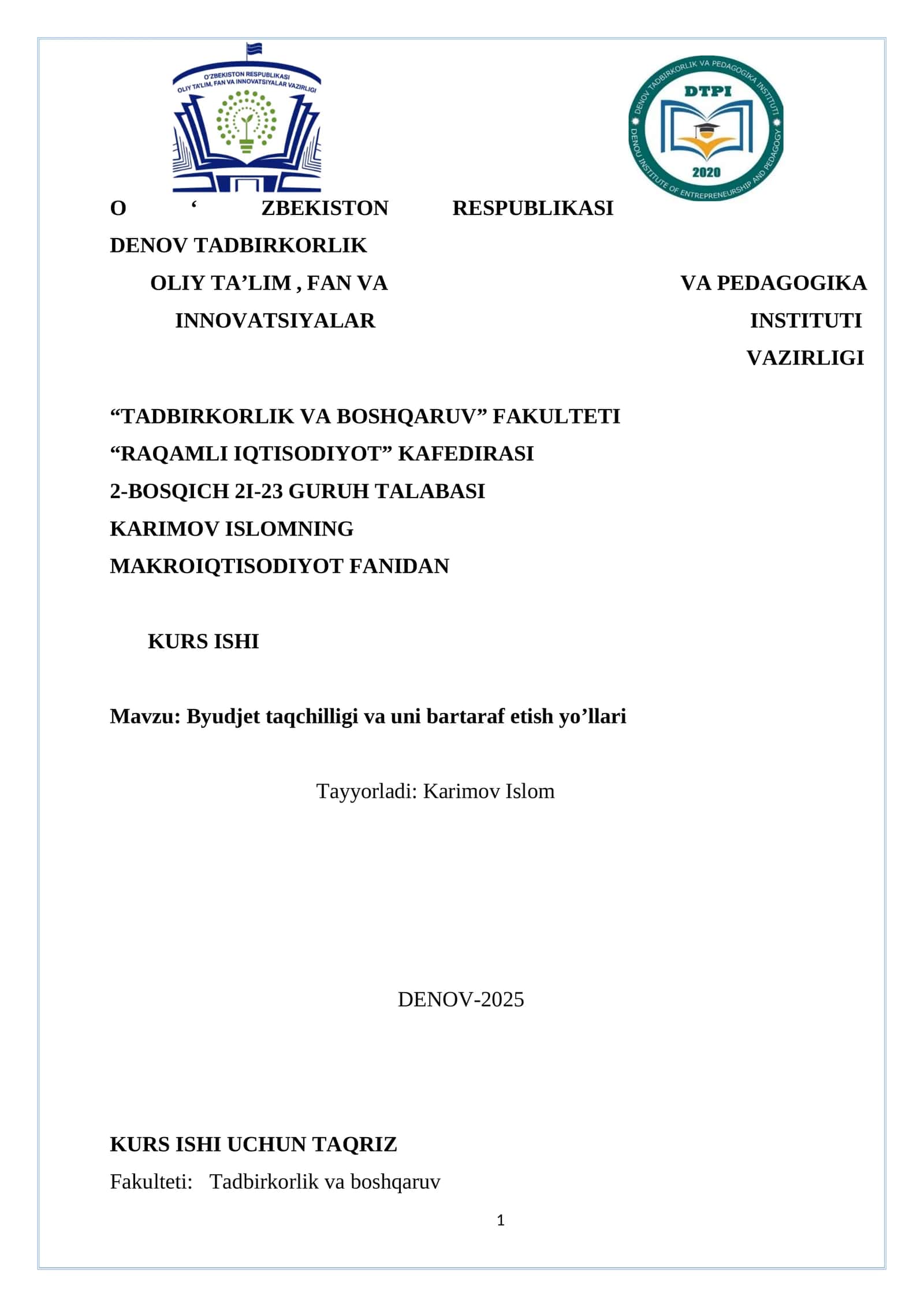 Byudjet taqchilligi va uni bartaraf etish yo’llari Makroiqtisodiyot fanidan kurs ishi