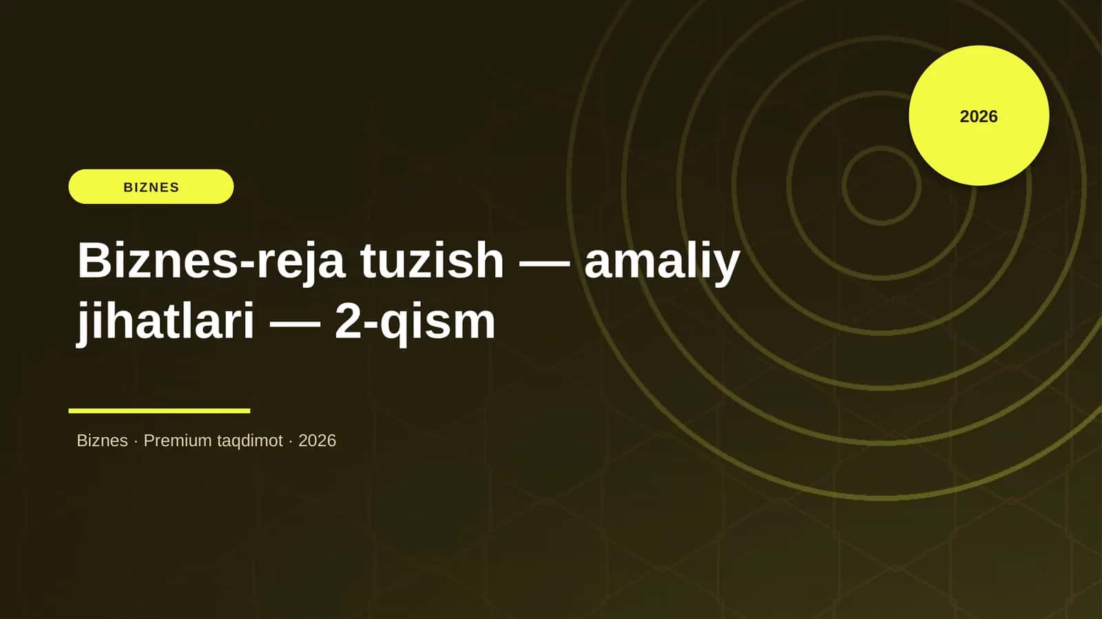 Biznes-reja tuzish — amaliy jihatlari — 2-qism