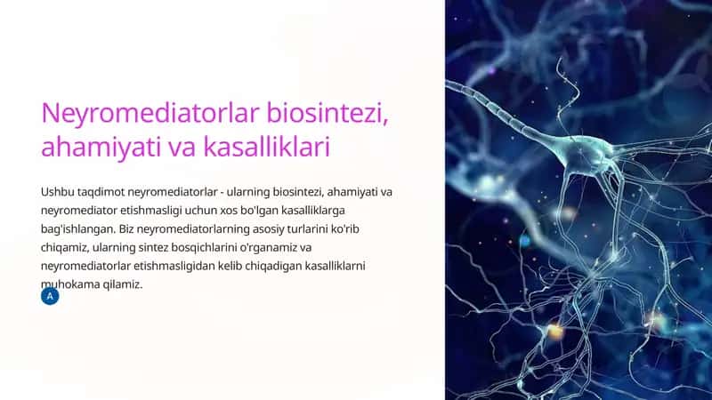 Neyromediatorlar biosintezi, ahamiyati va kasalliklari