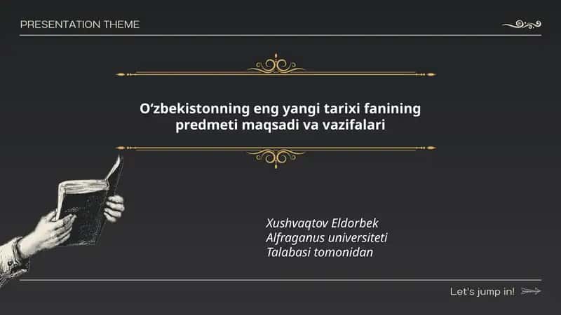 Oʻzbekistonning eng yangi tarixi fanining predmeti maqsadi va vazifalari