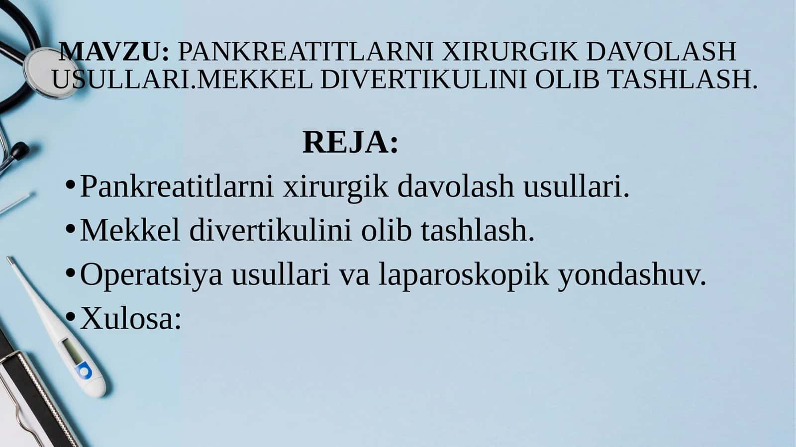 Pankreatitlarnixirurgik davolash usullari.Mekkel divertikulini olibtashlash