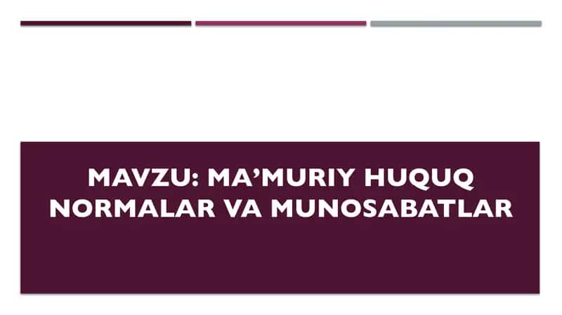Ma’muriy huquq normalar va munosabatlar