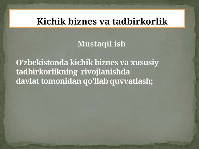 Kichik biznes va tadbirkorlik
