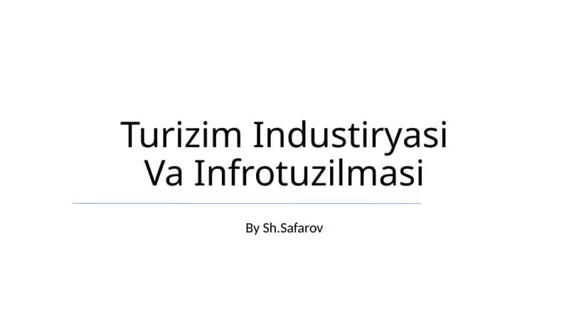 Turizim Industriyasi Va Infrotuzilmasi