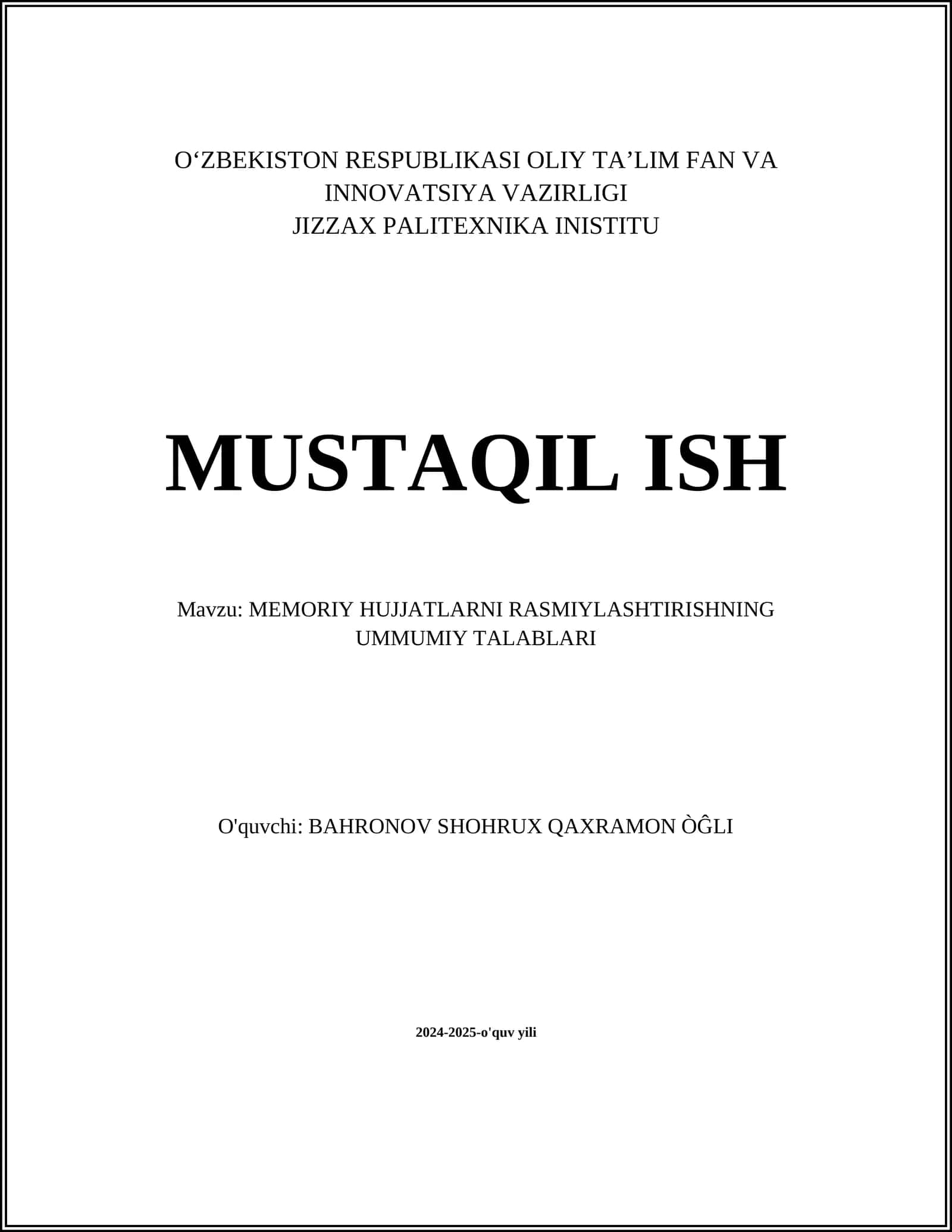 MEMORIY HUJJATLARNI RASMIYLASHTIRISHNING UMMUMIY TALABLARI